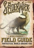 Arthur Spiderwick&#039;s Field Guide to the Fantastical World Around You