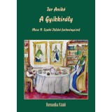 A Gy&iacute;kkir&aacute;ly - Tar Anik&oacute;