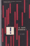 M. Zlate Ce este atentia? Carte Psihologie 61 pagini 1965 brosata romana Editura Stiintifica