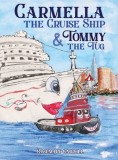 Carmella the Cruise Ship &amp;amp; Tommy the Tug