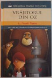 VRAJITORUL DIN OZ de L. FRANK BAUM , 2013
