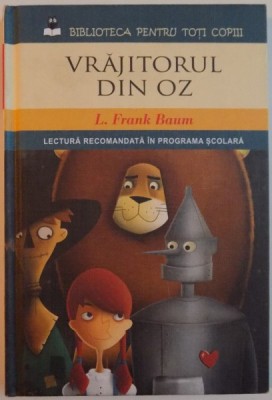 VRAJITORUL DIN OZ de L. FRANK BAUM , 2013 foto