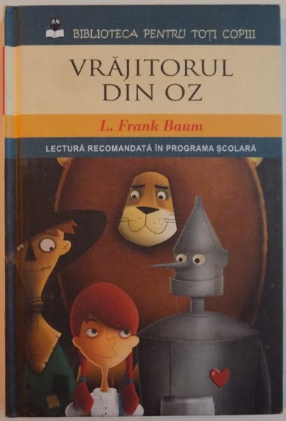 VRAJITORUL DIN OZ de L. FRANK BAUM , 2013