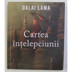 CARTEA INTELEPCIUNII - DALAI LAMA