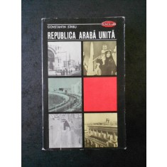CONSTANTIN SARBU - REPUBLICA ARABA UNITA (1968, ed. cartonata)