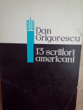 Dan Grigorescu - 13 scriitori americani (1968)
