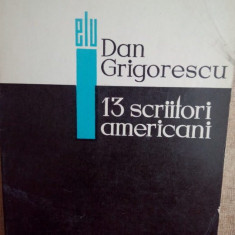 Dan Grigorescu - 13 scriitori americani (1968)