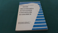 ORGANIZAREA ACTIVITA?II UNITA?ILOR ECONOMICE/ MANUAL LICEE ECONOMICE/ 1998 foto