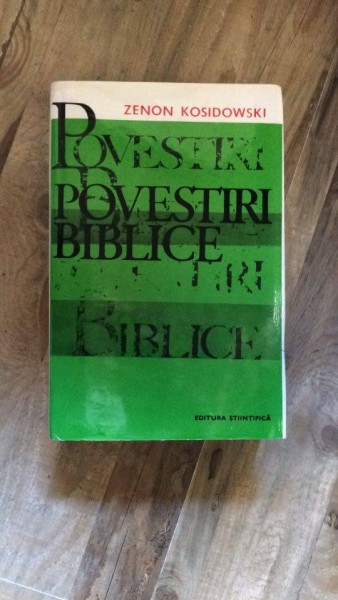 POVESTIRI BIBLICE, DE ZENON KOSIDOWSKI