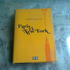 PARIS VS NEW YORK - VAHRAM MURATYAN (CARTE IN LIMBA FRANCEZA)