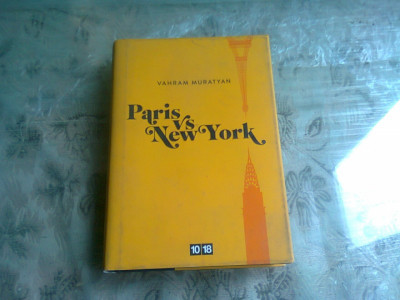 PARIS VS NEW YORK - VAHRAM MURATYAN (CARTE IN LIMBA FRANCEZA) foto
