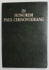 IN HONOREM PAUL CERNOVODEANU , VIOLETA BARBU edita , 1998 , DEDICATIA LUI P. CERNOVODEANU *