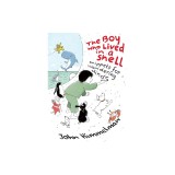 The Boy Who Lived in a Shell: Snippets for Wandering Minds