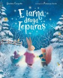 Cumpara ieftin E Iarna, Draga Iepuras, Giuditta Campello - Editura Curtea Veche
