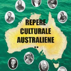 Repere culturale australiene Vol.2 - Elena Florea