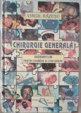 CHIRURGIE GENERALA.VADEMECUM PENTRU EXAMENE SI CONCURSURI- VIRGIL RĂZEȘU-X4.