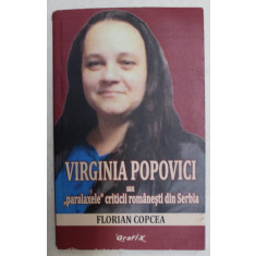 VIRGINIA POPOVICI SAU &#039;PARALAXELE &#039; CRITICII ROMANESTI DIN SERBIA de FLORIAN COPCEA , 2019