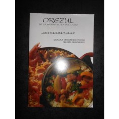 MICHAELA GRIGORESCU PICCOLI - OREZUL, DE LA ANTREURI LA DULCIURI