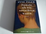 Damals als wir Erwachsen waren - Anne Tyler