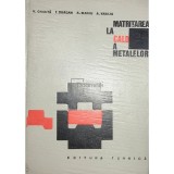 V. Chirita - Matritarea la cald a metalelor (Editia: 1968)