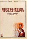 Anastasimatarul transilvan - Vasile Stanciu