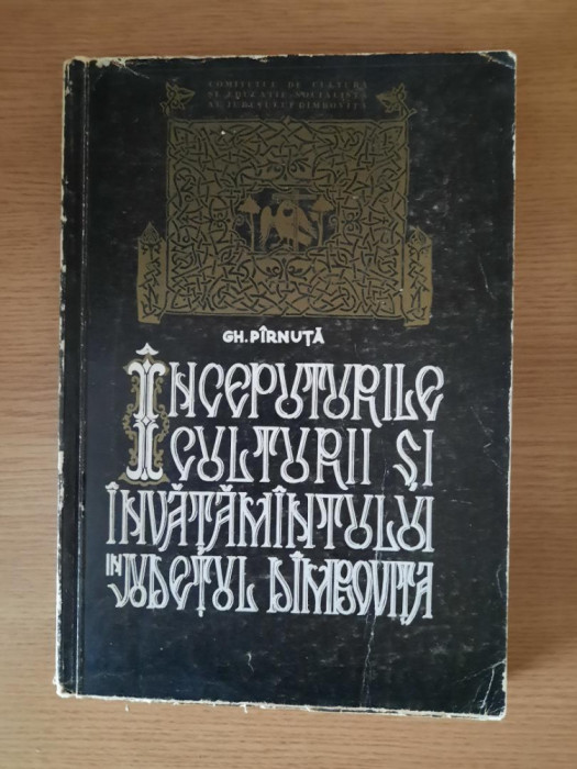 INCEPUTURILE CULTURII SI INVATAMANTULUI IN JUDETUL DAMBOVITA &ndash; GH. PIRNUTA