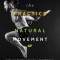 The Practice of Natural Movement: Reclaim Power, Health, and Freedom