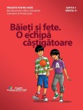 Baieti si fete. O echipa castigatoare - LibHumanitas