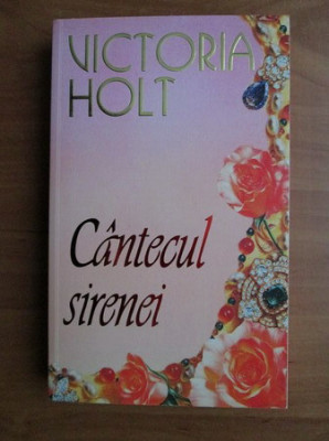 Victoria Holt - Cantecul sirenei foto