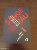 Cumpara ieftin John Carreyrou - Sange rau. Secrete si minciuni intr-un startup...