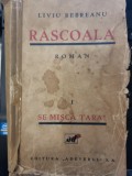Rascoala Vol. I - Liviu Rebreanu, Editie Princeps 1933, Semnata, Adeverul