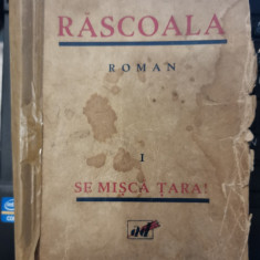 Rascoala de Liviu Rebreanu Vol. I Se misca tara! 1933 PRINCEPS