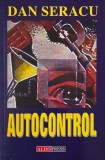 Autocontrol - Dan Seracu