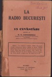 HST C459 La Radio București 15 cuv&acirc;ntări rostite de G G Longinescu 1932