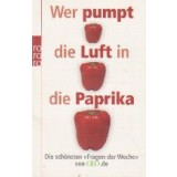 Wer pumpt die Luft in die Paprika?