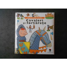 CAVALERI SI FORTARETE (2003, cu ilustratii color)