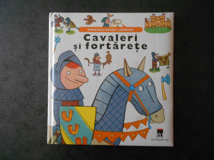 CAVALERI SI FORTARETE (2003, cu ilustratii color)