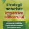 Strategii naturiste impotriva cancerului - 2015 - Russell Blaylock (@B190)