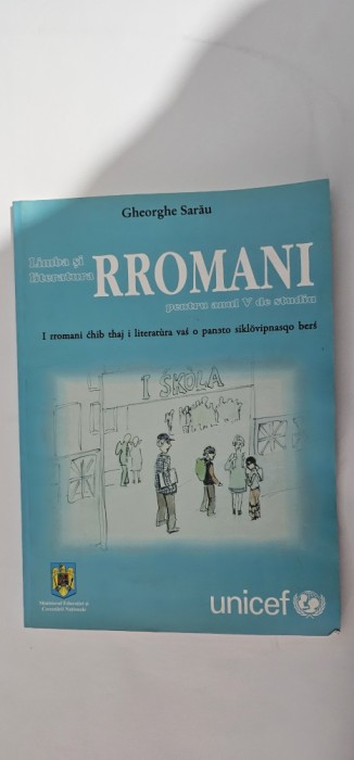 LIMBA SI LITERATURA RROMANI ANUL V DE STUDIU , GHEORGHE SARAU . EDITURA ALPHA MDN