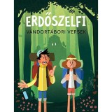 Erdőszelfi - V&aacute;ndort&aacute;bori versek - Lackfi J&aacute;nos