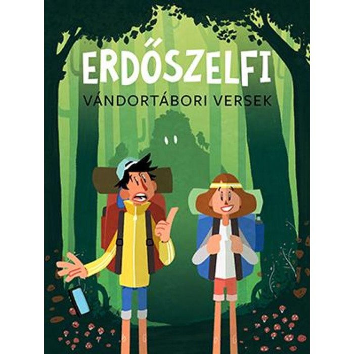 Erdőszelfi - V&aacute;ndort&aacute;bori versek - Lackfi J&aacute;nos