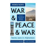 War and Peace and War Twenty Years in Afghanistan
