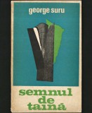 SEMNUL DE TAINĂ - GEORGE SURU