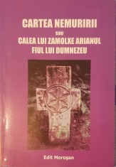 Octavian Sarbatoare, Cartea Nemuririi sau Calea lui Zamolxe Arianul Fiul Lui Dumnezeu, 2012