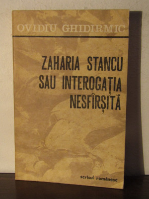 Ovidiu Ghidirmic - Zaharia Stancu sau interogatia nesfirsita foto