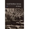 Gr&oacute;f Bethlen Istv&aacute;n &eacute;s kora - Ablonczy Bal&aacute;zs, Ablonczy Balazs