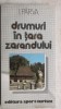 Drumuri in Tara Zarandului - I. Parva, Harta inclusa, Ghid Turistic, Editura Sport-Turism