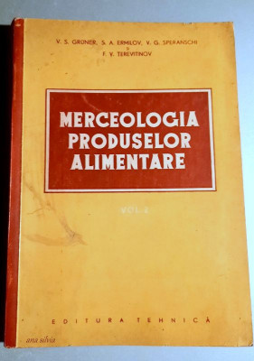 Merceologia produselor alimentare - vol. 2 - Gruner, Ermilov, Speranschi foto