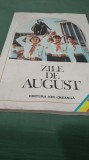 ZILE DE AUGUST-EDITURA ION CREANGA 1984
