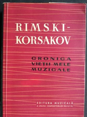 Cronica vietii mele muzicale- Rimski Korsakov